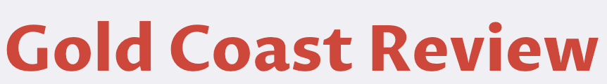Gold Coast Review